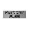 Znak informacyjny POMIESZCZENIE SOCJALNE 5 x 15 cm