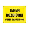 Znak informacyjny TEREN ROZBIÓRKI wys. 24 cm