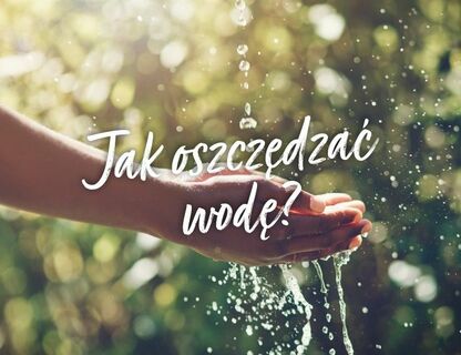 Jak oszczędzać wodę w domu?