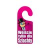 Zawieszka na klamkę WEJŚCIE DLA SZLACHTY 19 x 8 cm