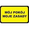 Naklejka MÓJ POKÓJ MOJE ZASADY