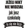 Naklejki napisy na ścianę Jeżeli nikt Cię nie widział