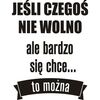 Naklejki napisy na ścianę Jeśli czegoś nie wolno