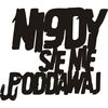 Naklejka NIGDY SIĘ NIE PODDAWAJ