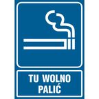 Znak informacyjny TU WOLNO PALIĆ