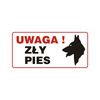 Znak informacyjny UWAGA ZŁY PIES 12 x 24 cm
